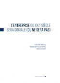 Entreprise du XXIe siècle sera sociale ou ne sera pas (L')